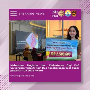 Mahasiswa Magister Ilmu Kedokteran Gigi FKG Universitas Trisakti Raih Dua Penghargaan Best Paper pada FDI–IDA 2026 Award